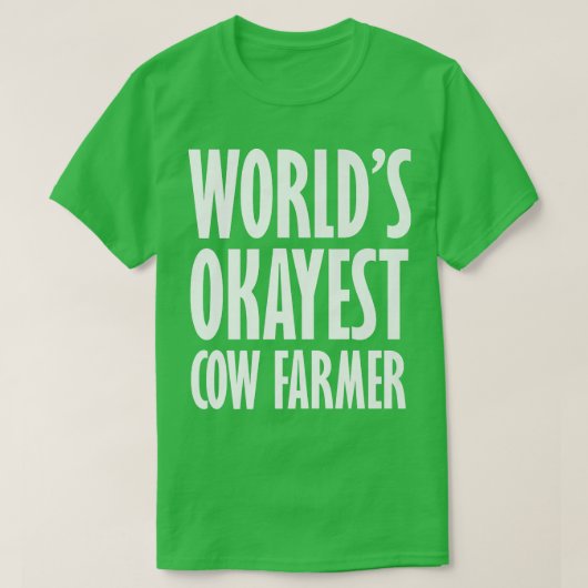 T-shirt Vache fermier le monde de l'Okayest drôle (Design devant)