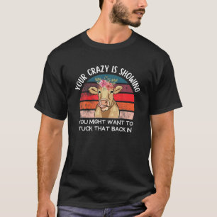 T-shirt Vache Votre Fou Montre Funny Vache Lover Cute Flo