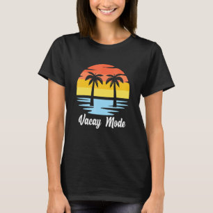 T-shirt Vacy Mode Summer Cruise Getaway Family Beach Mode