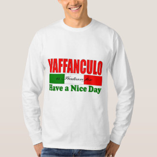 T-shirt Vaffanculo est italien pour avoir une belle journé