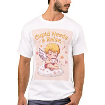 T-Shirt Valentin Cupid "Cupid a Besoin d'une Augme