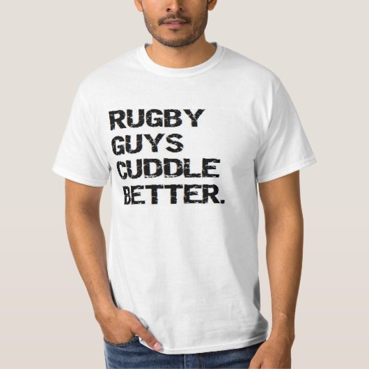 T-shirt valentine : les gars du rugby font mieux (Devant)