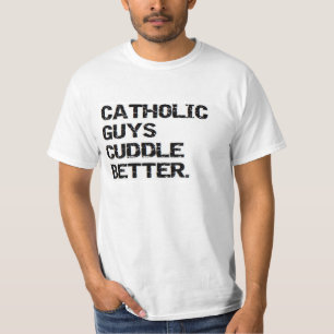 T-shirt valentine : les types catholiques caressent mieux