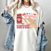T-shirt Valentine Nous Sommes Un Coeur De Correspondance P