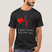 T-shirt Valentines Day Heartbeat Mon coeur bat seulement p (Devant)
