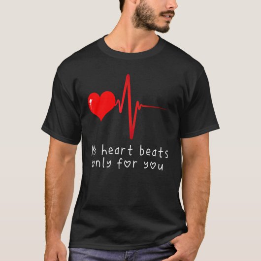 T-shirt Valentines Day Heartbeat Mon coeur bat seulement p (Devant)