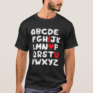 T-shirt Valentines Jour Coeur Alphabet ABC Je t'aime Drôle
