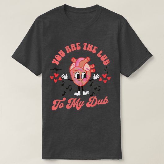 T-shirt Valentines Jour Infirmière Vous Êtes La Lub À Mon (Design devant)