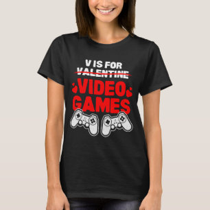 T-shirt Valentines Jour Jeux Vidéos Jeu Joke Mens & Femmes