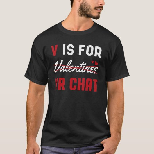 T-shirt Valentines pour VR Conversation Funny Hearts Day H (Devant)