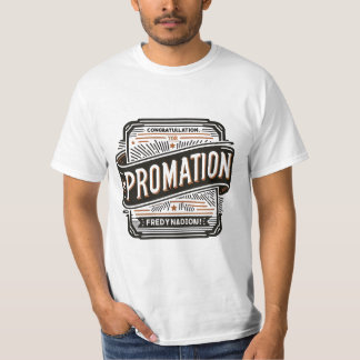 T-shirt valeur masculine félicitations promotion