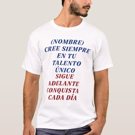 T-SHIRT VALORATE CADA DIA REGALO PERSONALIZADO PARA (NOMBR (Devant)