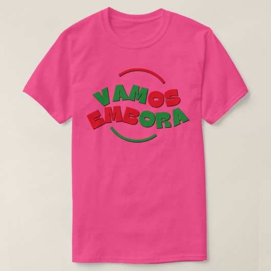 T-shirt Vamos Embora (Design devant)