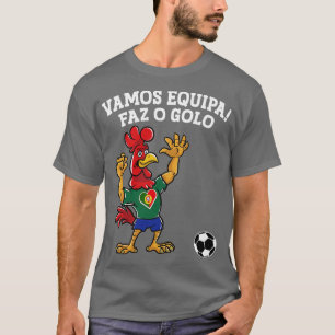 T-shirt Vamos Equipa Faz o Golo