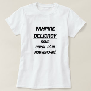 T-shirt Vampire Delicacy Sang royal d'un nouveau-né