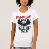 T-shirt Vampire Energy Only - halloween (Devant)