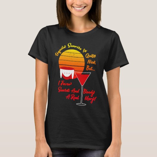 T-shirt Vampire Tequila Sunrise Bloody Mary Vamp Teeth Hal (Devant)