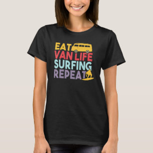 T-shirt Van Life Manger Van Life Surf Répétition - Vanlife