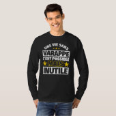 T-shirt Varappe Nappe Nappe Une Vie Sans Varappe Est Possi (Devant entier)