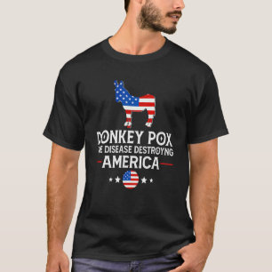 T-shirt Variole du âne La maladie qui détruit l'Amérique
