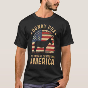 T-shirt Variole du âne La maladie qui détruit l'Amérique V