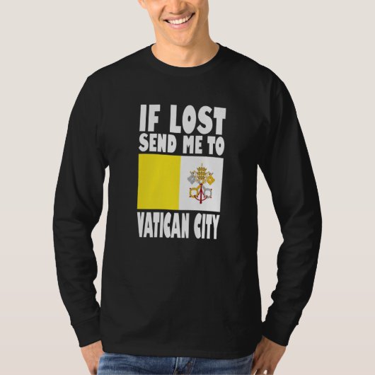 T-shirt Vatican City Flag Design  If lost send me to Vatic (Devant)