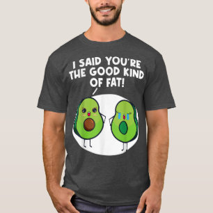 T-shirt Vegan Avocado Je dis que vous êtes un bon type de