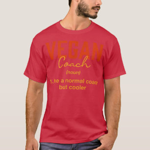 T-shirt Vegan Coach Définition Drôle Régime Basé Sur Le Pl