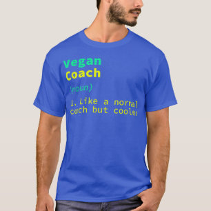 T-shirt Vegan Coach Définition Drôle Régime Basé Sur Le Pl