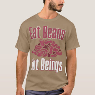 T-shirt Vegan Eat Beans Not Beans Nutrition Végétariens