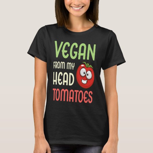 T-shirt Vegan From My Head Tomatoes Vegetable Tomato Vega (Devant)