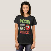 T-shirt Vegan From My Head Tomatoes Vegetable Tomato Vega (Devant entier)