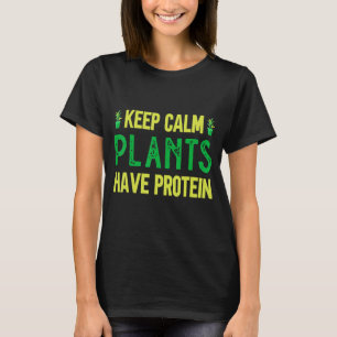 T-shirt Vegan Garder Le Calme Plantes Ont Protéine