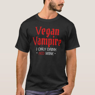 T-shirt Vegan Halloween Vampire Je Bois Uniquement Du Vin