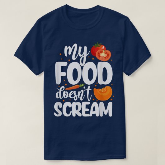 T-shirt Vegan My Food Doesn't Scream Vegetable Vegetarian (Design devant)