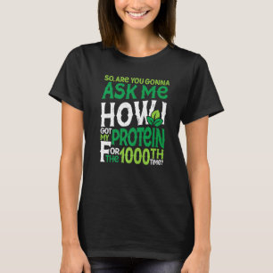T-shirt Vegan végétarien 1000e Time Protein Sarcasm Premi