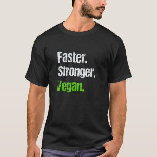 T-shirt Vegan Végétarien Véganisme Plus Fort Plus Rapide D