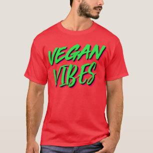 T-shirt Vegan Vibes Cool régime à base de Plantes végétari