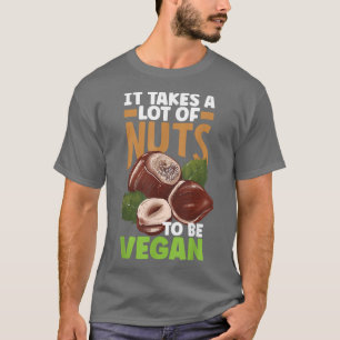 T-shirt Veganisme Végétarien Il Prend Beaucoup De Noix