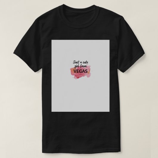 T-shirt VÉGAS (Juste une fille mignonne) (Design devant)