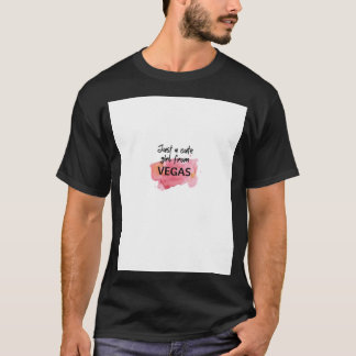 T-shirt VÉGAS (Juste une fille mignonne)