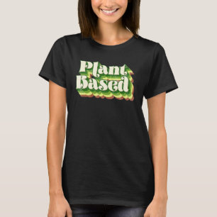 T-shirt Végétalien à base de plantes alimenté par des plan