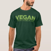 T-shirt Végétalien fièrement actionné par des plantes (Devant)