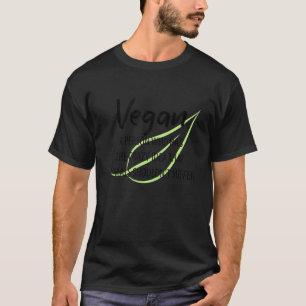 T-shirt Végétalien Végétalien Bien-être Animal Citation Vé