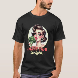 T-shirt Végétarien Brocoli Plante Basé Je veux le tofu