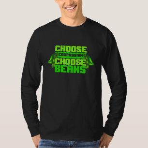 T-shirt Végétarien Choisir Compassion Choisir les haricots