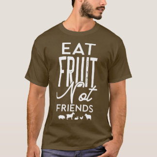 T-shirt Végétarien drôle végétalien Manger des fruits pas