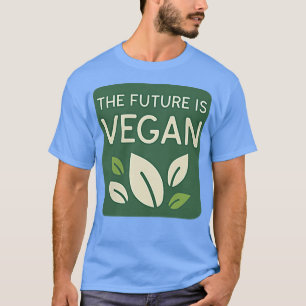 T-shirt Végétarien Drôle Végétarien L'Avenir Est Végétal C