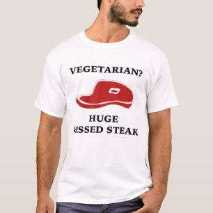 T-shirt Végétarien ? Gros steak manqué