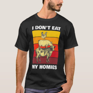T-shirt Végétarien I Don't Eat My Homies, Funny Vegan Retr